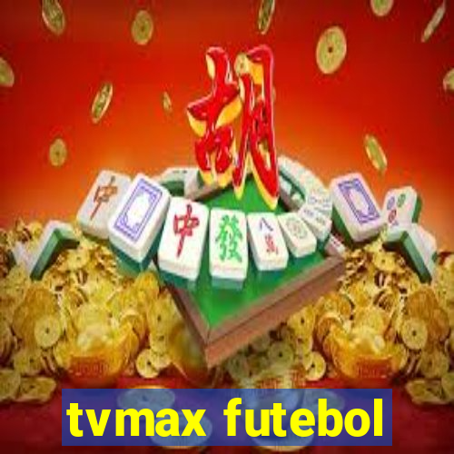 tvmax futebol